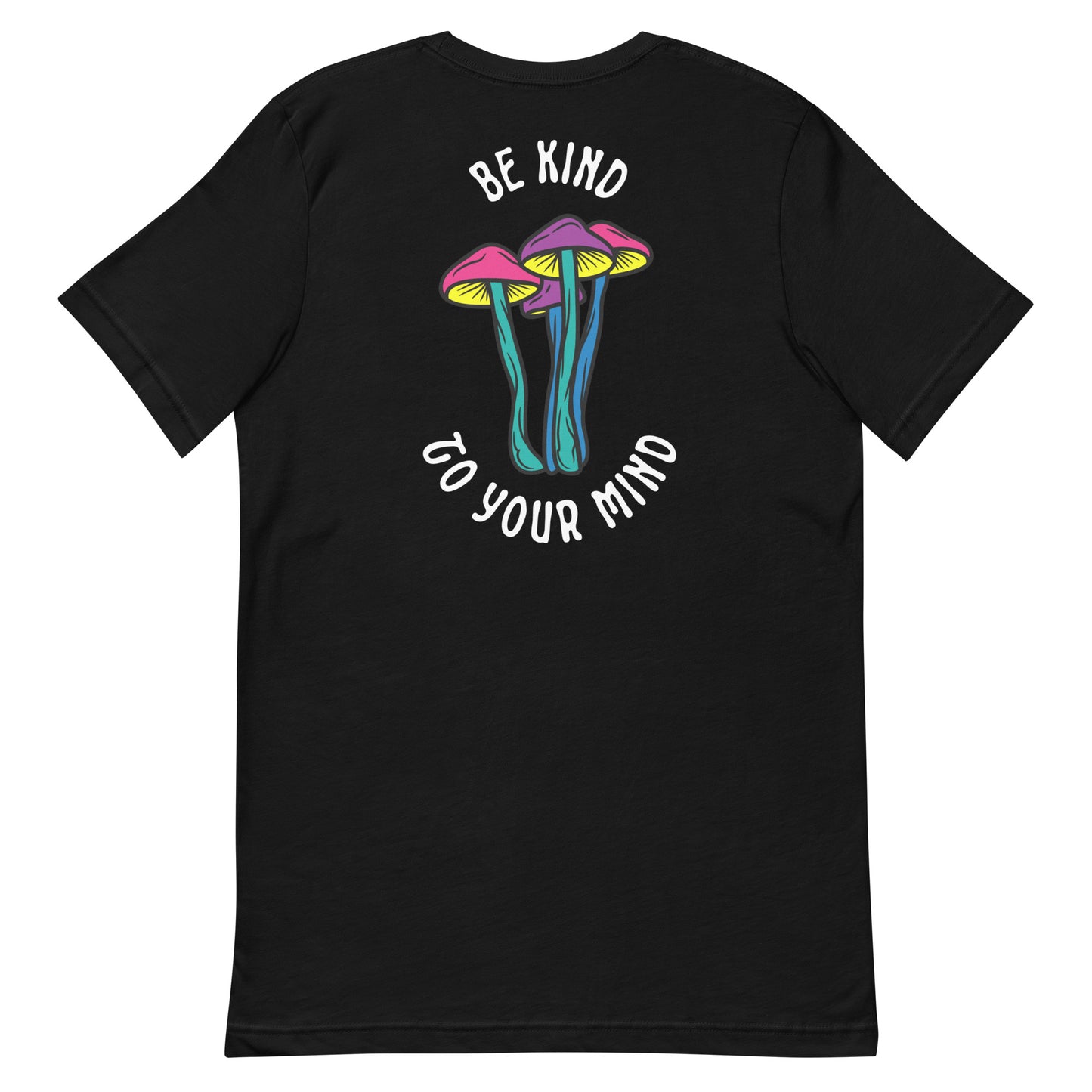 "Be Kind To Your Mind" T-Shirt